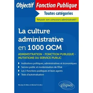 Ellipses La culture administrative en 1000 QCM pas cher