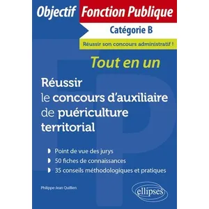 Ellipses Réussir Le Concours D'auxiliaire De Puériculture Territorial Catégorie B - Tout-En-Un pas cher