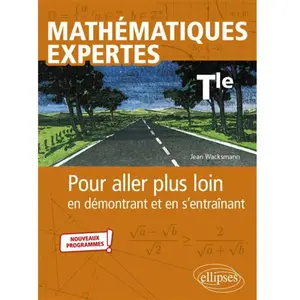 Comparateur de prix : Ellipses Mathématiques expertes Tle: Pour aller plus loin en démontrant et en s’entraînant