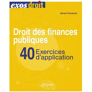 Ellipses Droit Des Finances Publiques - 40 Exercices D'application pas cher