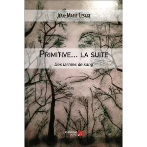 Primitive - La Suite - Des Larmes De Sang pas cher
