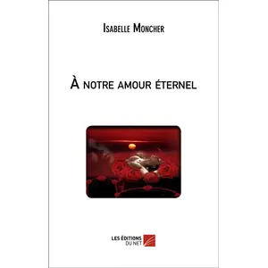 A Notre Amour Éternel pas cher