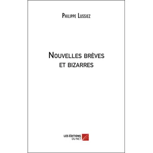 Nouvelles Brèves Et Bizarres pas cher