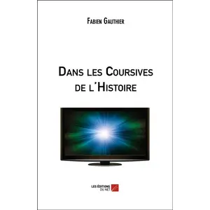 Du Net Eds Dans les Coursives de l'Histoire pas cher