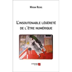Du Net Eds L'insoutenable légèreté de l'être numérique pas cher