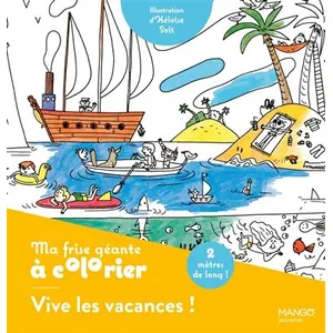 Mango Editions Ma Frise Géante À Colorier : Vive Les Vacances ! pas cher