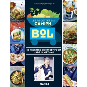 Les recettes du camion bol - Nathalie Nguyen pas cher