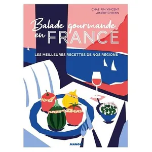 Balade Gourmande En France - Les Meilleures Recettes De Nos Régions pas cher