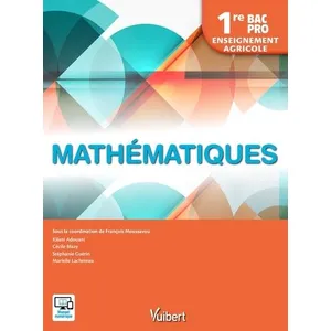 Vuibert Mathématiques 1re Bac Pro Enseignement Agricole pas cher