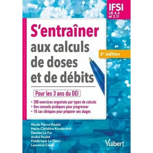 Vuibert S'entraîner Aux Calculs De Doses Et De Débits - Ifsi Ue 4.4 Et 2.11 pas cher