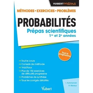 Vuibert Probabilités Prépas Scientifiques 1re Et 2e Années - Méthodes, Exercices, Problèmes pas cher