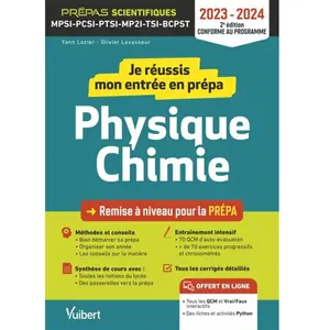 Vuibert Je réussis mon entrée en prépa scientifique. Physique-Chimie 2... pas cher