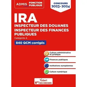 Vuibert IRA Inspecteur des douanes, inspecteur des finances publiques catégorie A: 500 QCM corrigés pas cher