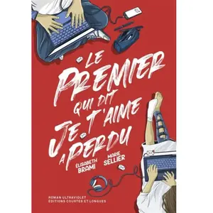 Courtes Et Longues Le premier qui dit Je t'aime a perdu pas cher