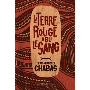 COURTES LONGUES La Terre Rouge A Bu Le Sang pas cher