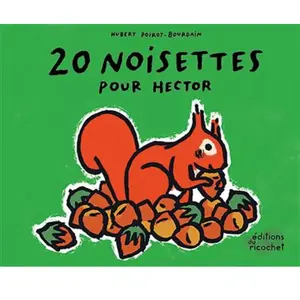 Editions du Ricochet 20 noisettes pour hector pas cher