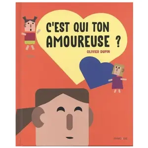 Frimousse Eds C'est qui ton amoureuse ? pas cher