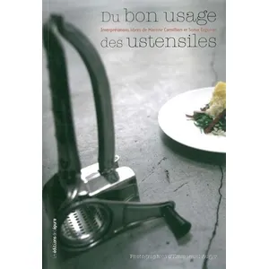 Du bon usage des ustensiles - Sonia Ezgulian pas cher