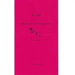 L'epure Le cul: Dix façons de le préparer pas cher