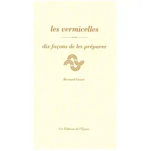 L'epure Les vermicelles: Dix façons de les préparer pas cher