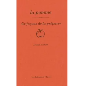 Editions de l'Epure La Pomme - Dix Façons De La Préparer pas cher