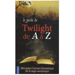 City Editions Le Guide Twilight De A À Z pas cher