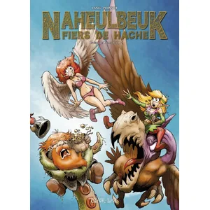 Comparateur de prix : Editions Clair de Lune Naheulbeuk, Fiers De Hache - Intégrale