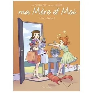 Comparateur de prix : Editions Clair de Lune Ma Mère Et Moi - Tome 13 - Que Du Bonheur !