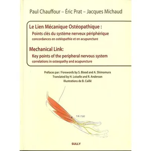 Sully Eds Le lien mécanique ostéopathique : points clés du système nerveux périphériques: Concordances en ostéopathie et acupuncture pas cher