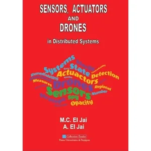 Comparateur de prix : Presses Univeau Perpignan Sensors, actuators and drones in distributed systems