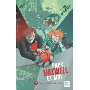 Gulf Stream Papy Maxwell Et Moi Tome 2 - Code : Les Dents De La Mer pas cher
