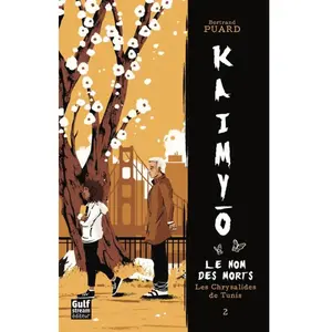 Gulf Stream Kaimyo : Le Nom Des Morts Tome 2 - Les Chrysalides De Tunis pas cher