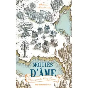 Gulf Stream Chroniques Des Cinq Trônes Tome 1 - Moitiés D'âme pas cher