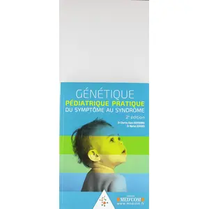 Editions Med'Com Génétique Pédiatrique Pratique - Du Symptôme Au Syndrome pas cher