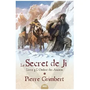 Le Secret De Ji Tome 3 - L'ombre Des Anciens