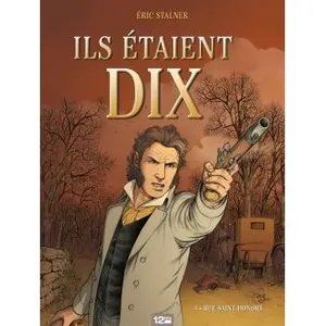 Ils Étaient Dix Tome 4 - Rue Saint-Honoré pas cher