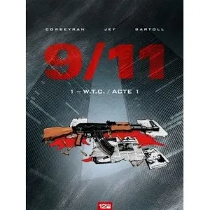 9/11 Tome 1 - Wtc / Acte 1 pas cher