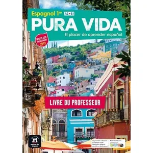 Maison Des Langues Espagnol 1re A2/B1 Pura Vida - Livre Du Professeur pas cher