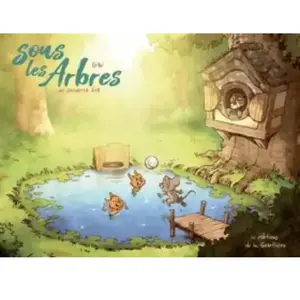 Editions de la Gouttière Sous Les Arbres Tome 3 - Un Chouette Été