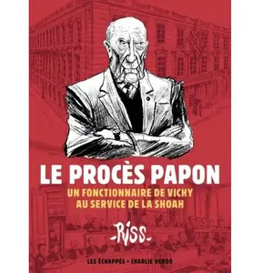 Comparateur de prix : Les Echappes Le Procès Papon - Un fonctionnaire de Vichy au service de la Shoah