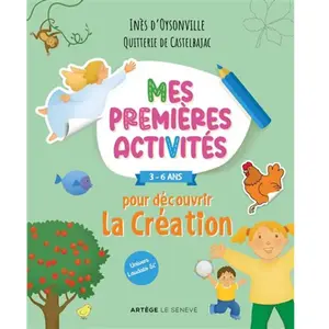 Le Sénevé Mes premières activités pour découvrir la Création pas cher