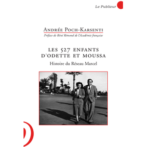 Les 527 Enfants D'odette Et Moussa - Histoire Du Réseau Marcel pas cher