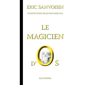 Balivernes Le magicien d'os pas cher