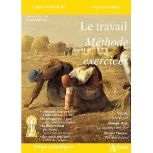 Atlande Eds Le Travail, Méthode Et Exercices Prépas Scientifiques Français-Philosophie - Virgile, Simone Weil, Michel Vinaver pas cher