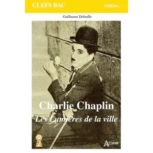 Atlande Eds Charlie Chaplin - Les Lumières De La Ville pas cher