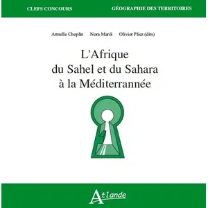 Atlande Eds L'afrique Du Sahel Et Du Sahara À La Méditerranée pas cher