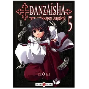 Danzaisha - Tetragrammaton Labyrinth - Tome 5 pas cher