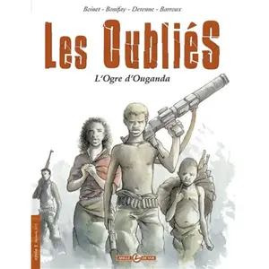 Bamboo Eds Les Oubliés Cycle 1 Tome 1 - L'ogre D'ouganda pas cher