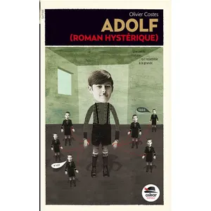 Adolf, Roman Hystérique pas cher