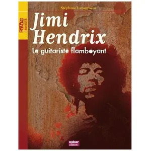 Jimi Hendrix - Le Guitariste Flamboyant pas cher